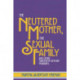 The Neutered Mother, The Sexual Family and Other Twentieth Century Tragedies