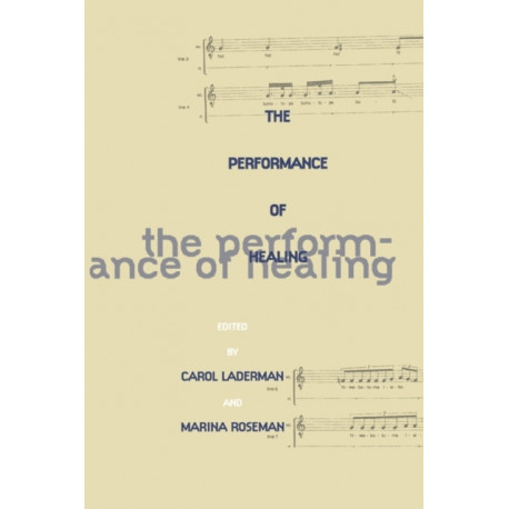 The Performance of Healing