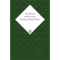 The Political and Economic Writings of Daniel Defoe