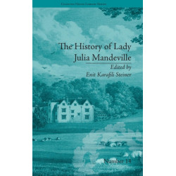The History of Lady Julia Mandeville: by Frances Brooke