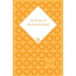 The Diaries of Elizabeth Inchbald