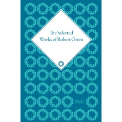 The Selected Works of Robert Owen