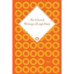 The Selected Writings of Leigh Hunt