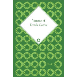 Varieties of Female Gothic