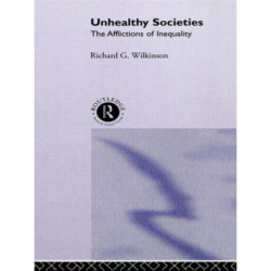 Unhealthy Societies: The Afflictions of Inequality