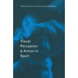 Visual Perception and Action in Sport