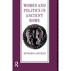 Women and Politics in Ancient Rome