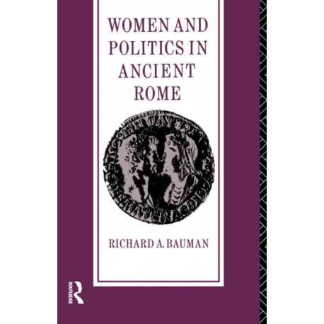 Women and Politics in Ancient Rome