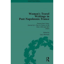 Women's Travel Writings in Post-Napoleonic France, Part I