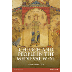 Church and People in the Medieval West, 900-1200