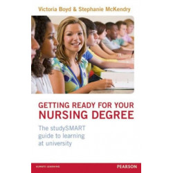 Getting Ready for your Nursing Degree: the studySMART guide to learning at university