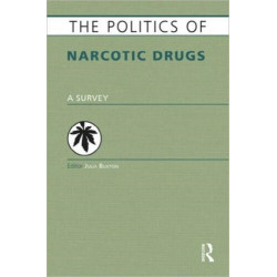 The Politics of Narcotic Drugs: A Survey