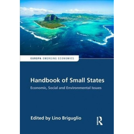 Handbook of Small States: Economic, Social and Environmental Issues