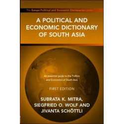 A Political and Economic Dictionary of South Asia