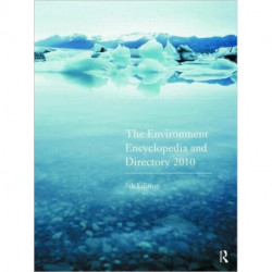 The Environment Encyclopedia and Directory 2010