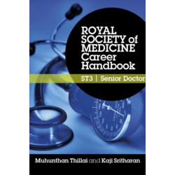Royal Society of Medicine Career Handbook: ST3 - Senior Doctor