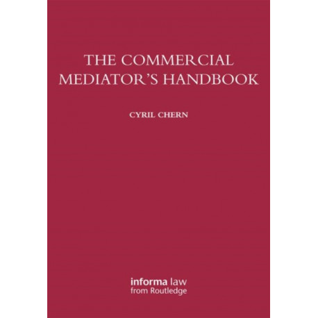 The Commercial Mediator's Handbook