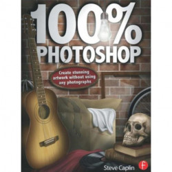 100% Photoshop: Create stunning illustrations without using any photographs