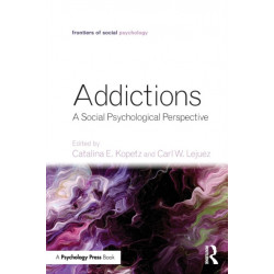 Addictions: A Social Psychological Perspective