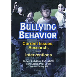 Bullying Behavior: Current Issues, Research, and Interventions