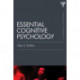 Essential Cognitive Psychology (Classic Edition)