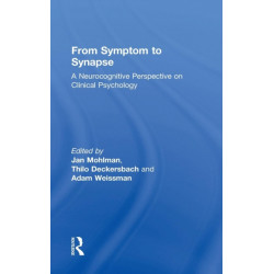 From Symptom to Synapse: A Neurocognitive Perspective on Clinical Psychology