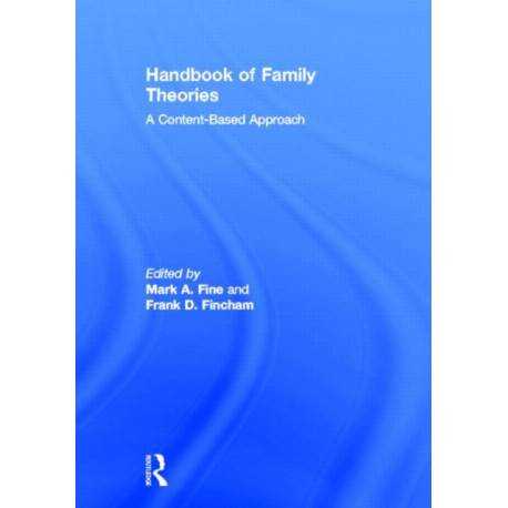Handbook of Family Theories: A Content-Based Approach