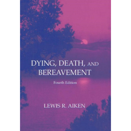 Dying, Death, and Bereavement