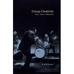 Group Creativity: Music, Theater, Collaboration