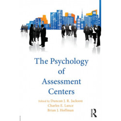 The Psychology of Assessment Centers