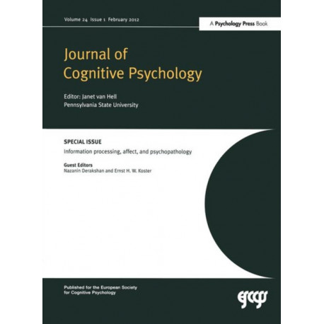 Information Processing, Affect and Psychopathology: A Special Issue of the Journal of Cognitive Psychology