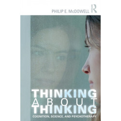 Thinking about Thinking: Cognition, Science, and Psychotherapy
