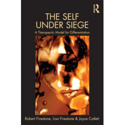 The Self Under Siege: A Therapeutic Model for Differentiation
