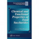 Chemical and Functional Properties of Food Saccharides