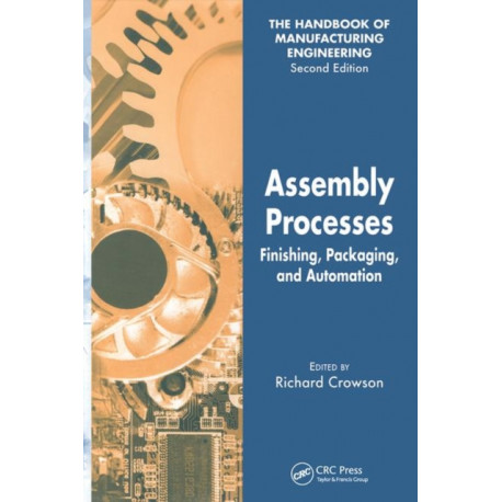 Assembly Processes: Finishing, Packaging, and Automation