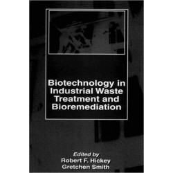 Biotechnology in Industrial Waste Treatment and Bioremediation