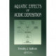 Aquatic Effects of Acidic Deposition