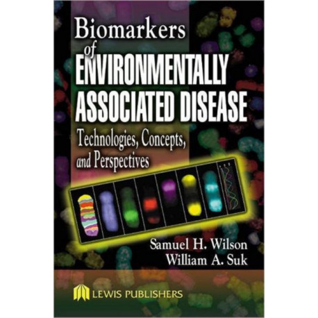 Biomarkers of Environmentally Associated Disease: Technologies, Concepts, and Perspectives