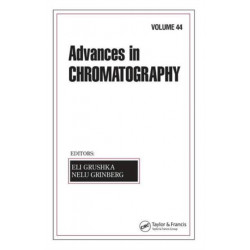 Advances In Chromatography: Volume 44