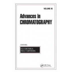 Advances in Chromatography: Volume 45