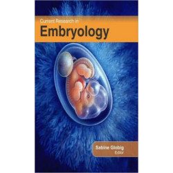 Current Research in Embryology