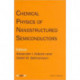 Chemical Physics of Nanostructured Semiconductors
