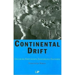 Continental Drift: Colliding Continents, Converging Cultures