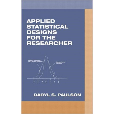 Applied Statistical Designs for the Researcher