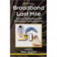 Broadband Last Mile: Access Technologies for Multimedia Communications