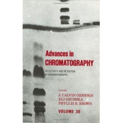Advances in Chromatography: Volume 30