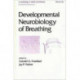 Developmental Neurobiology of Breathing