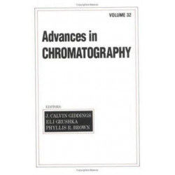 Advances in Chromatography: Volume 32