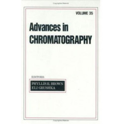 Advances in Chromatography: Volume 35