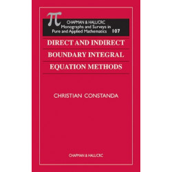 Direct and Indirect Boundary Integral Equation Methods